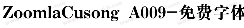 ZoomlaCusong A009字体转换